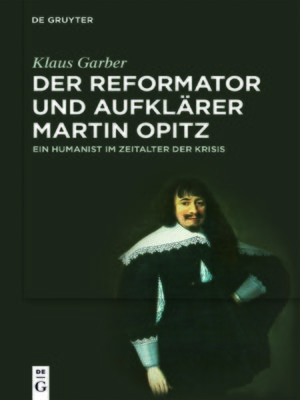 cover image of Der Reformator und Aufklärer Martin Opitz (1597–1639)